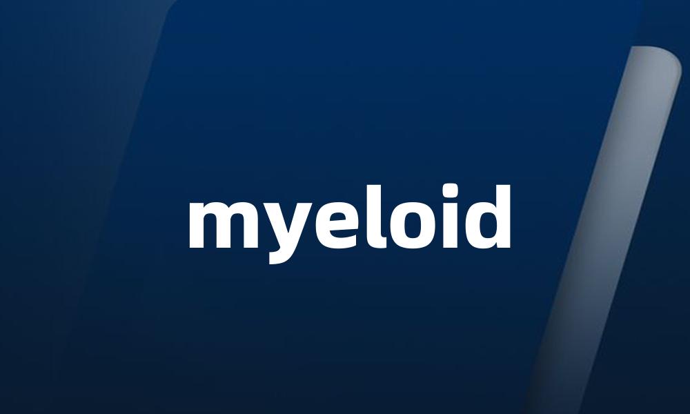 myeloid