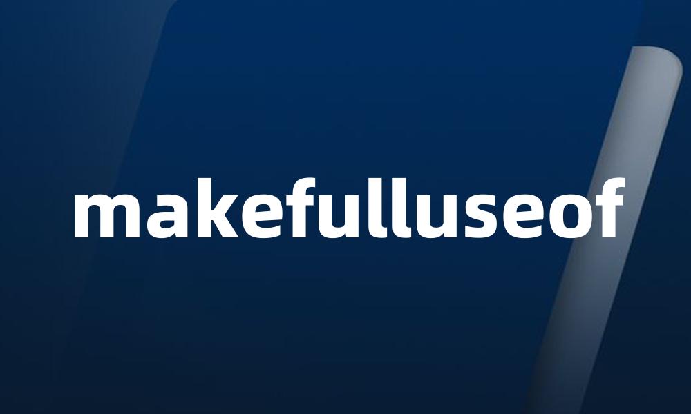 makefulluseof