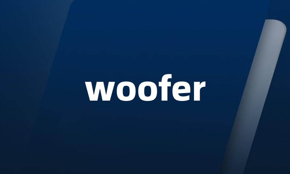 woofer