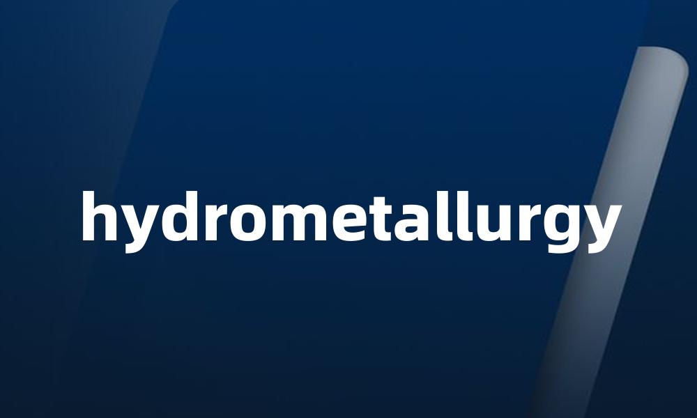 hydrometallurgy