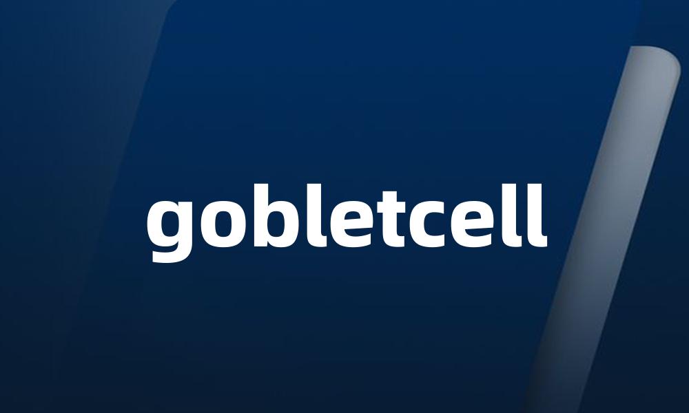 gobletcell