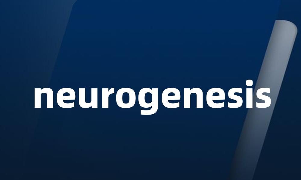 neurogenesis