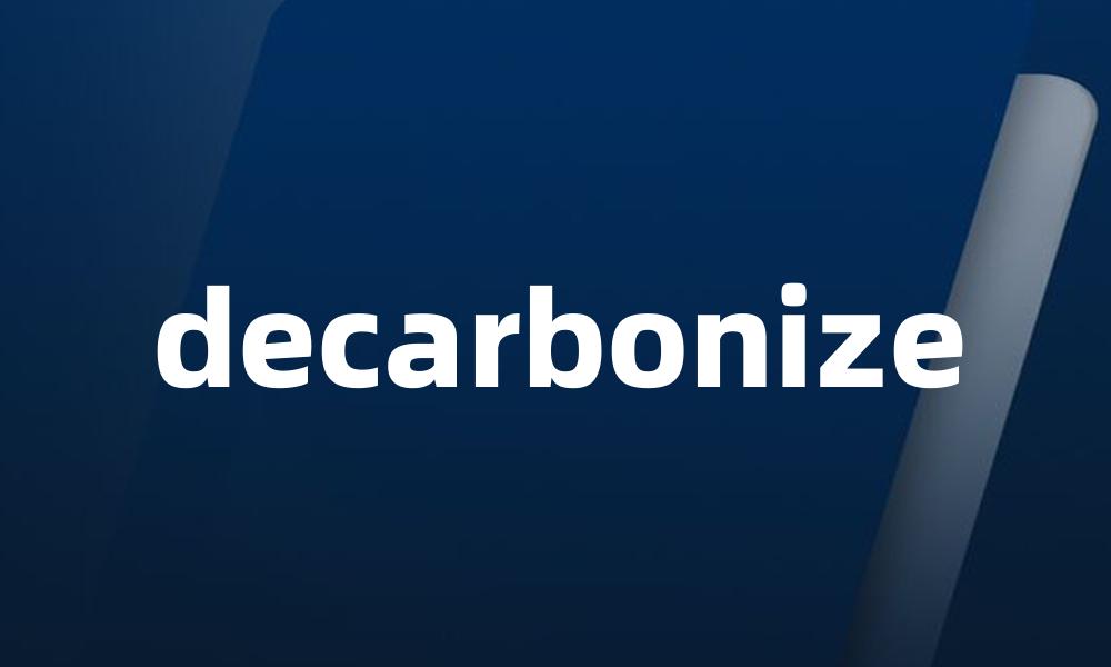 decarbonize