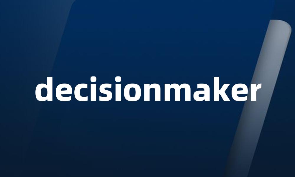 decisionmaker