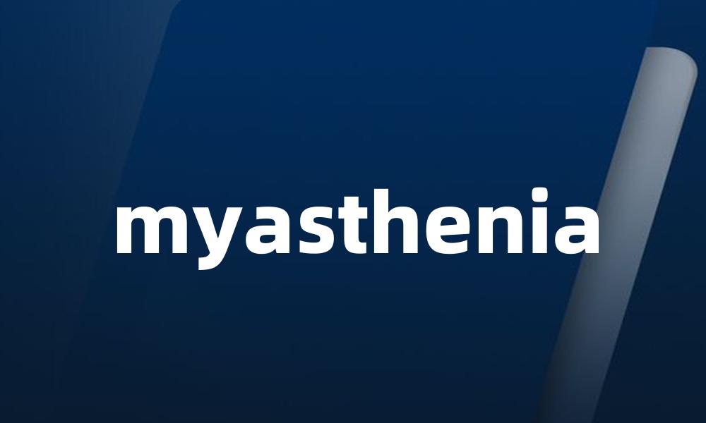 myasthenia