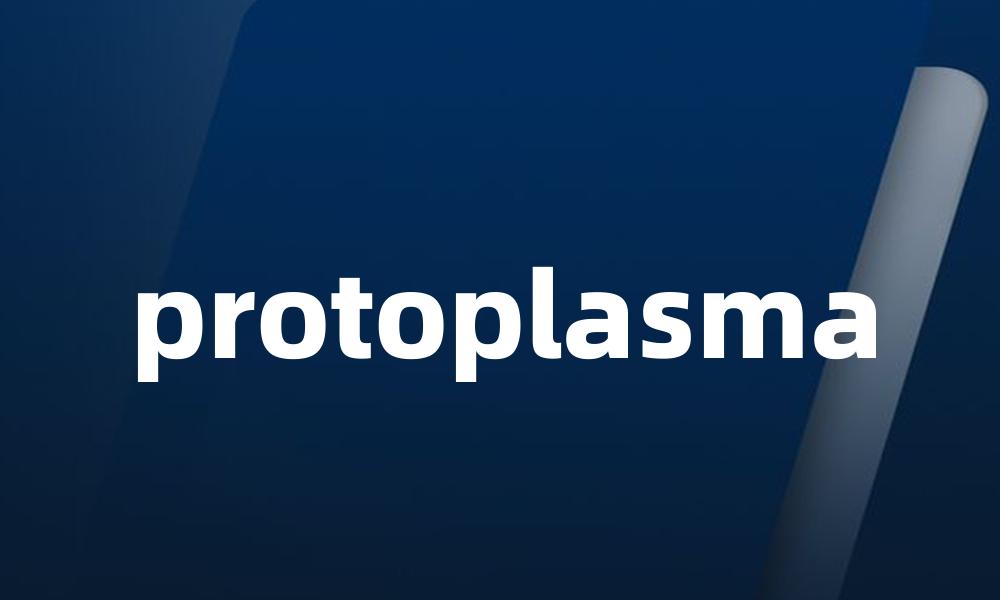 protoplasma