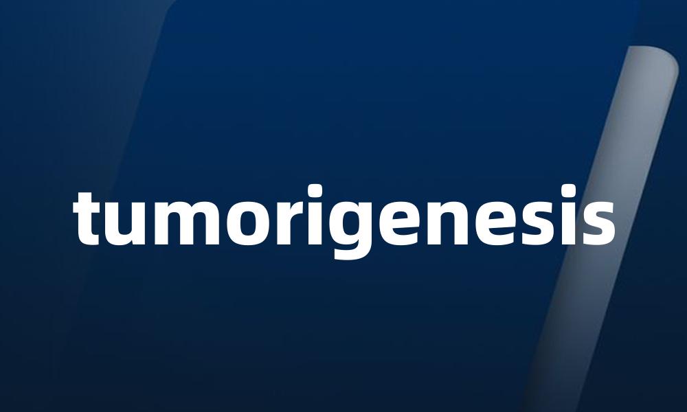 tumorigenesis