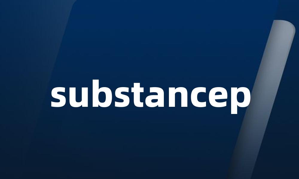 substancep