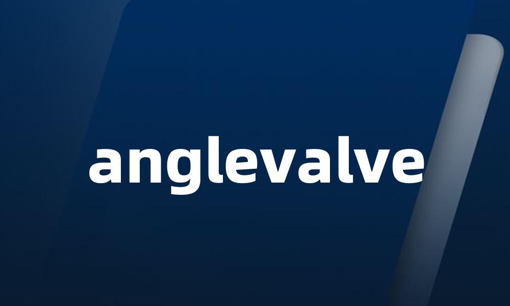 anglevalve