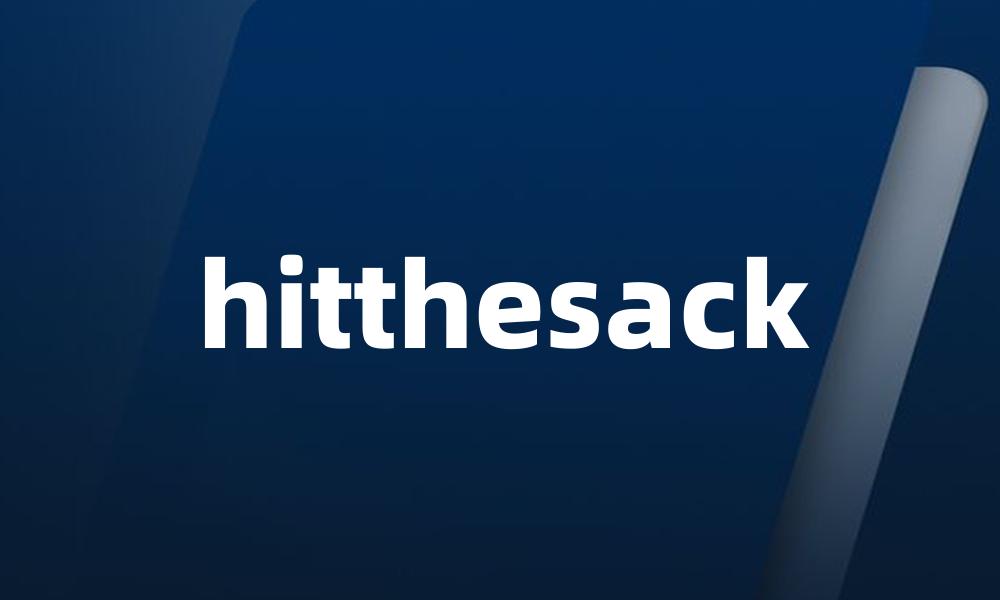 hitthesack