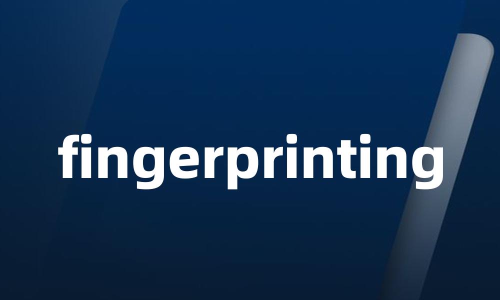 fingerprinting