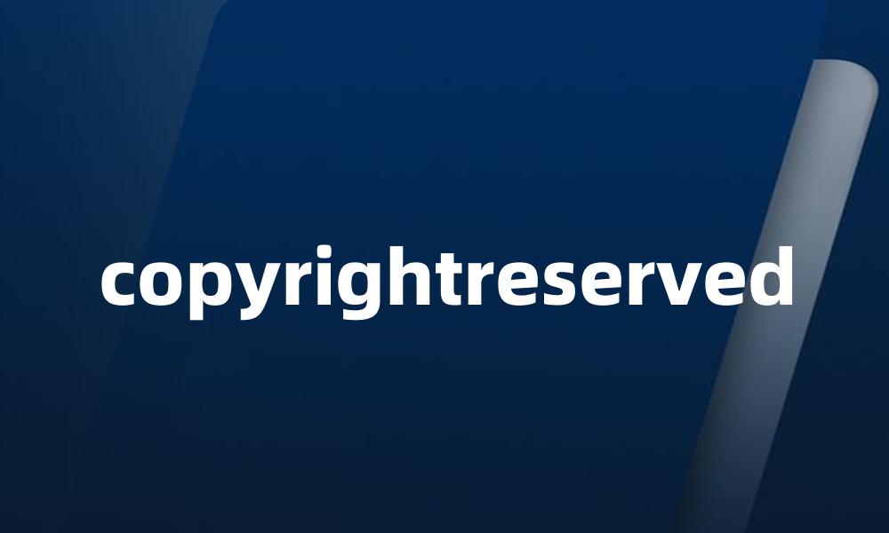 copyrightreserved