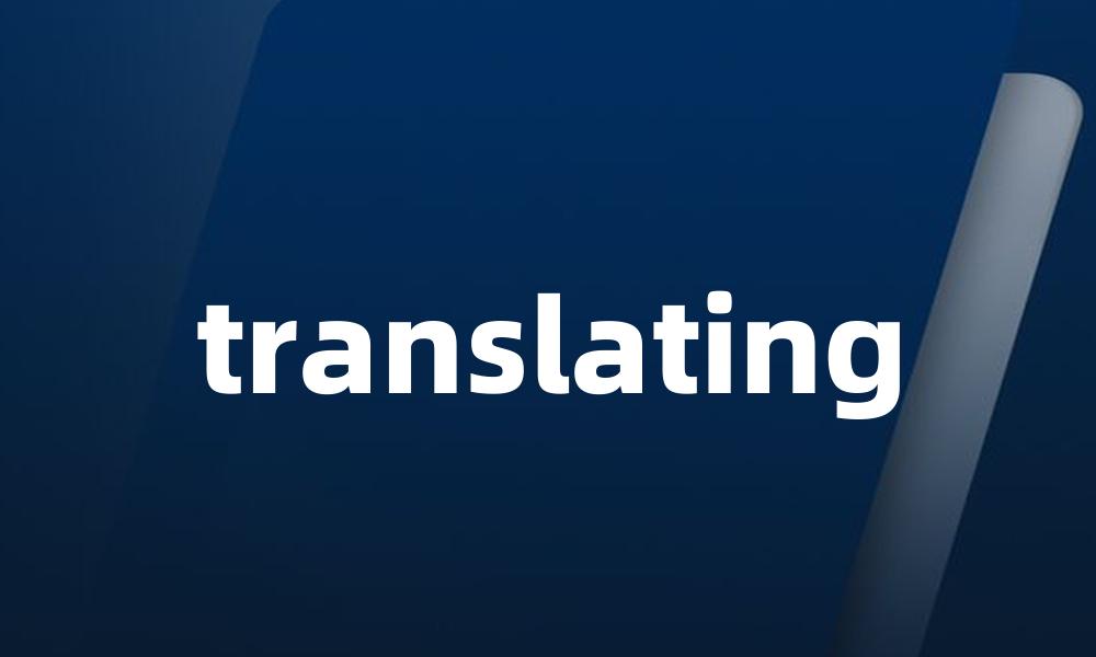 translating