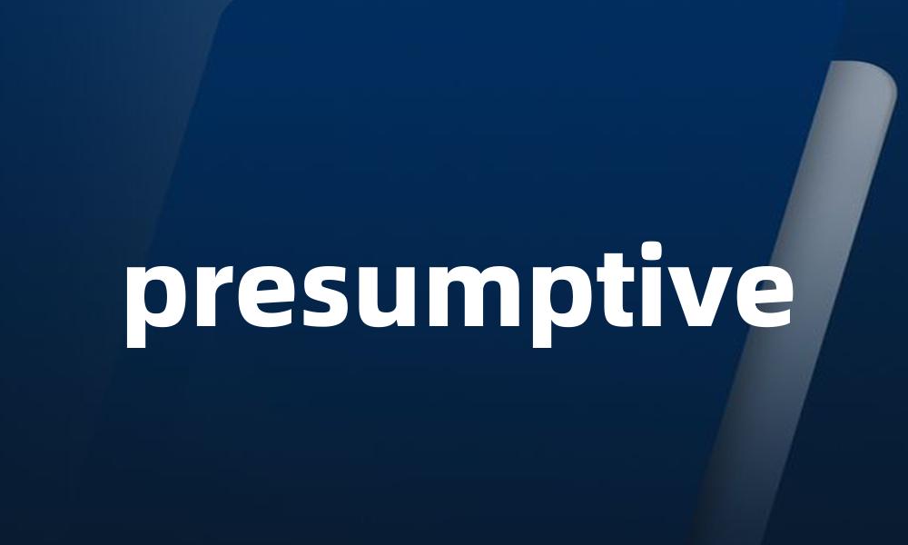 presumptive