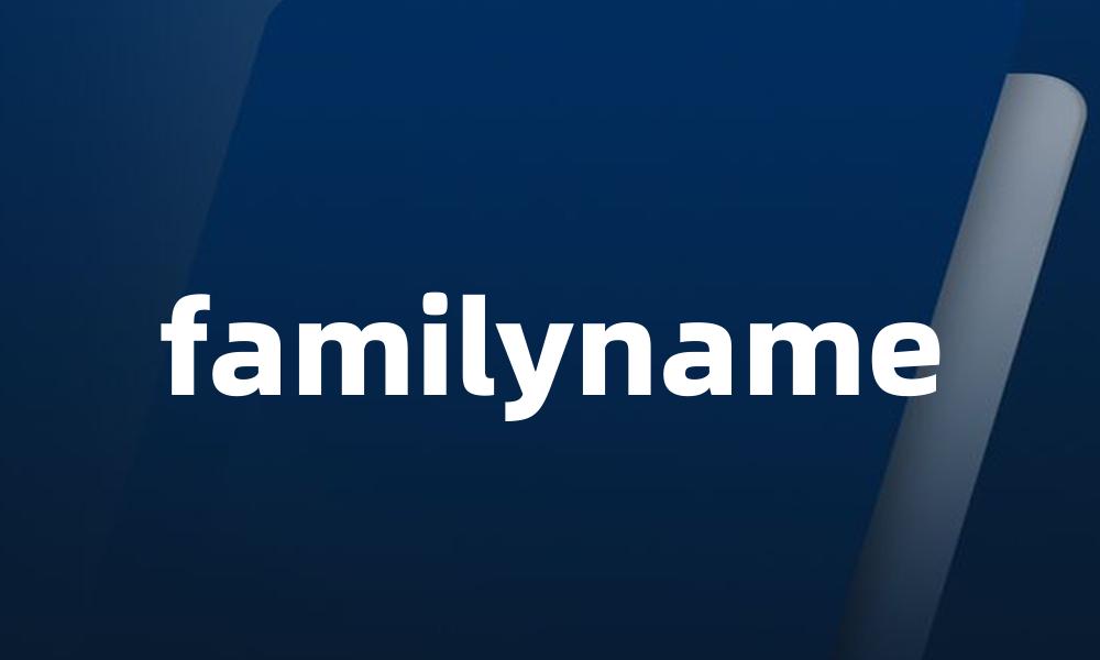 familyname