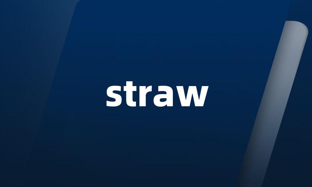 straw