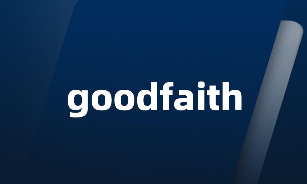 goodfaith