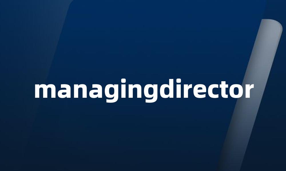 managingdirector