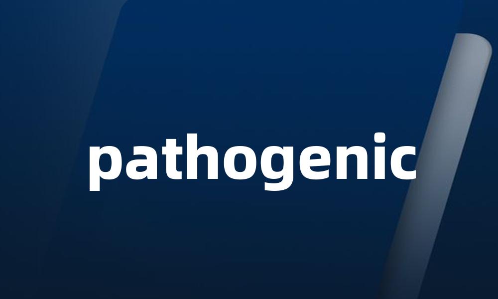 pathogenic