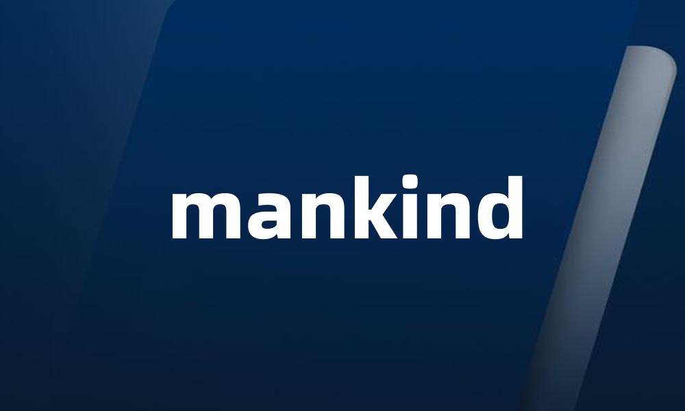 mankind