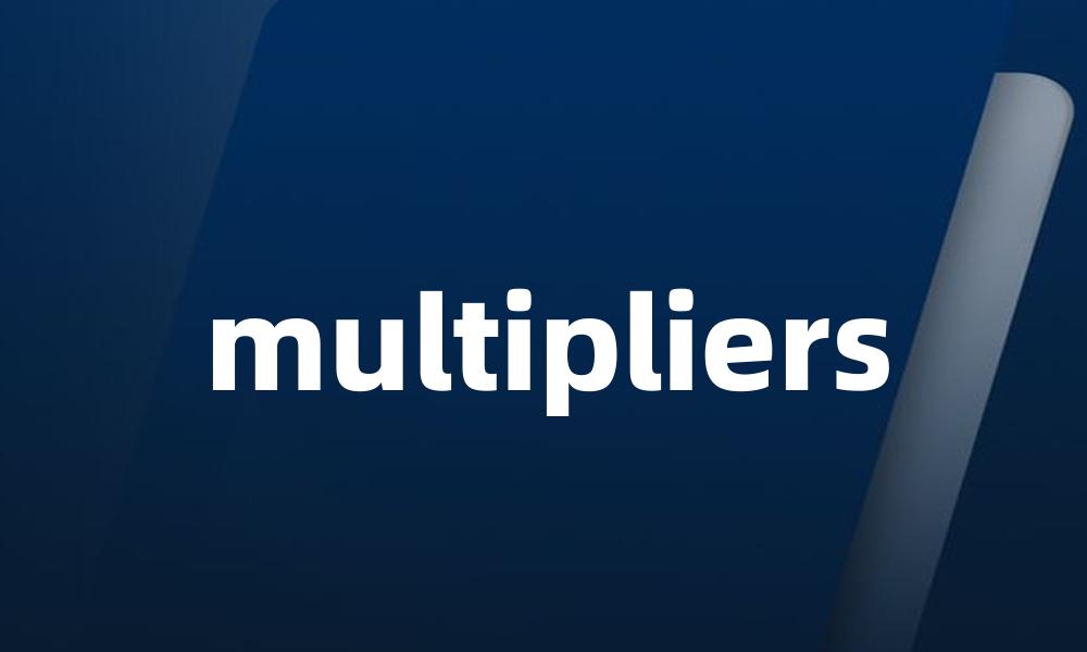 multipliers