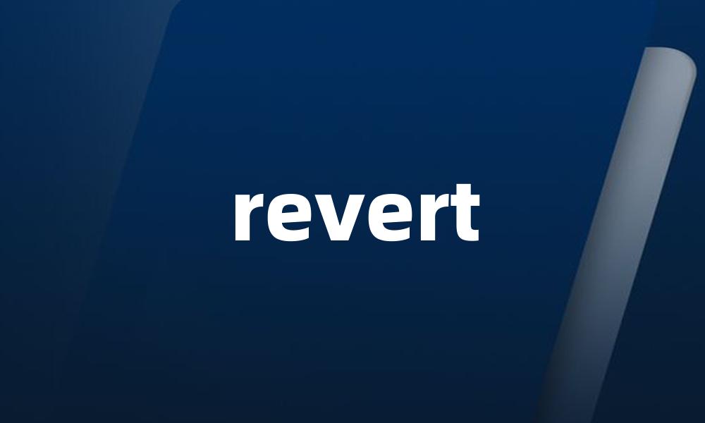 revert