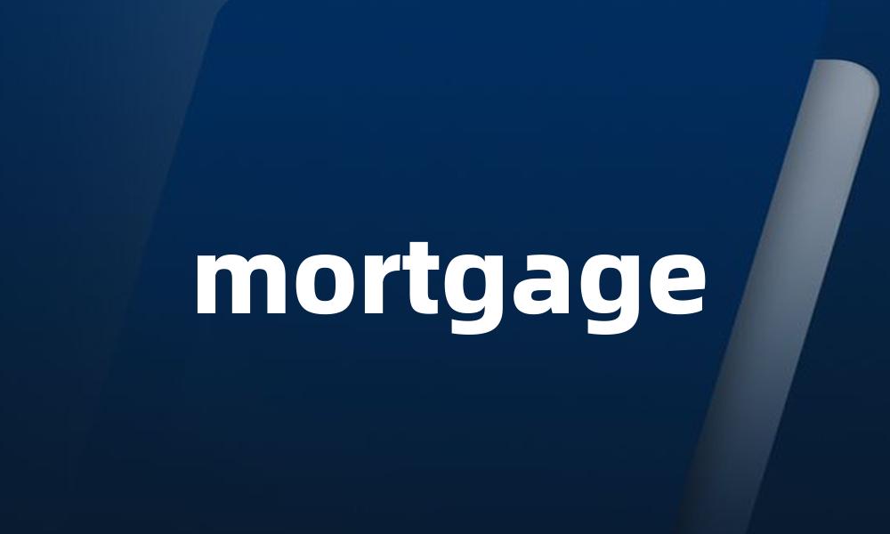 mortgage