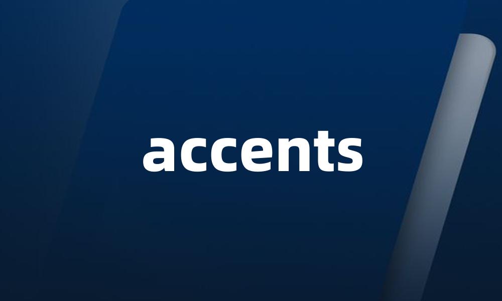 accents