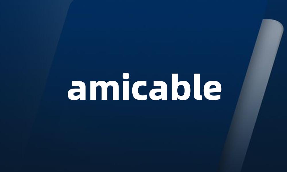 amicable