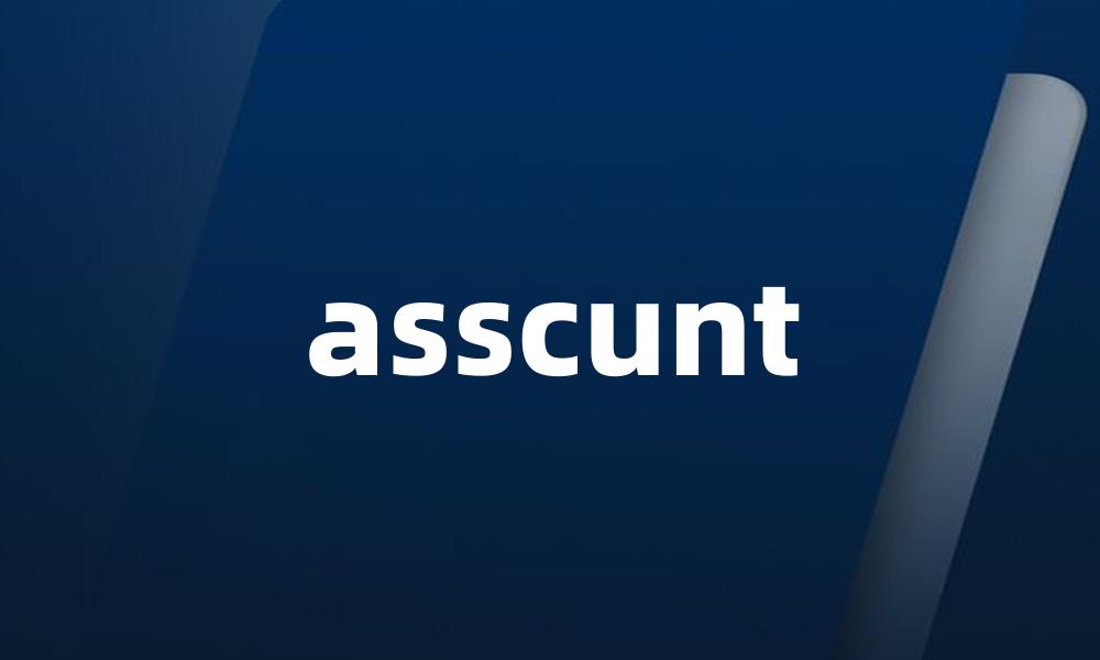 asscunt