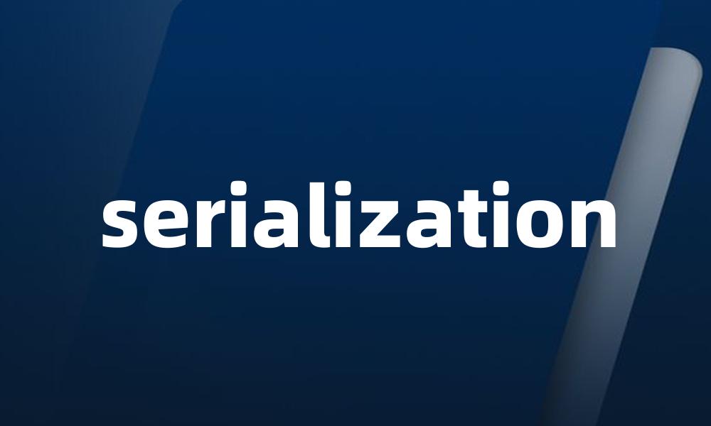 serialization