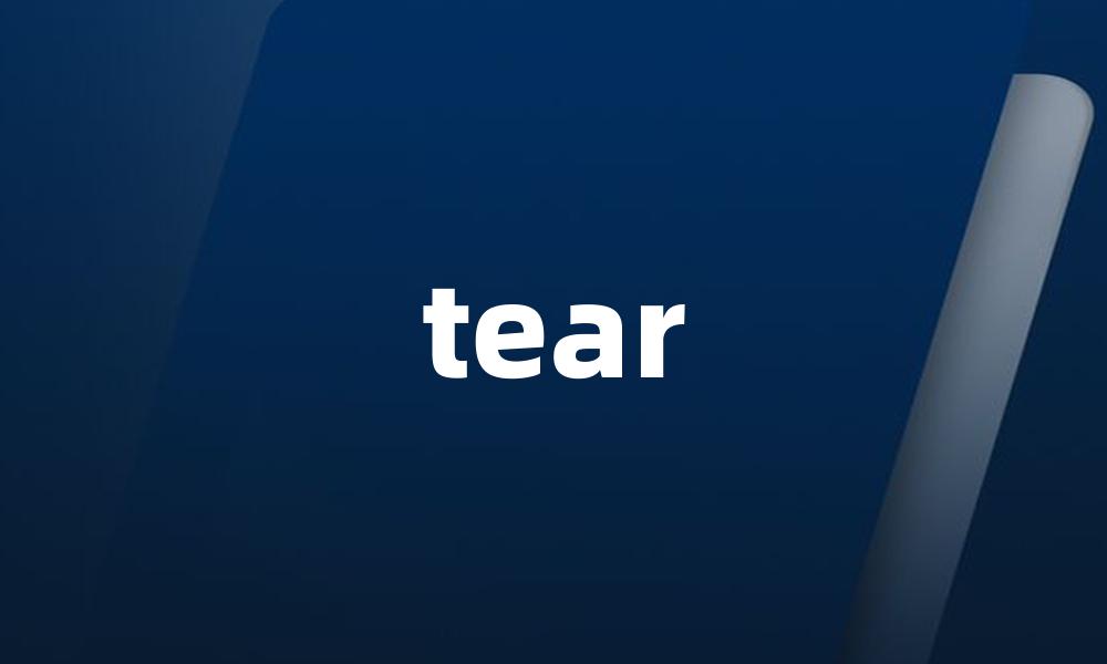 tear