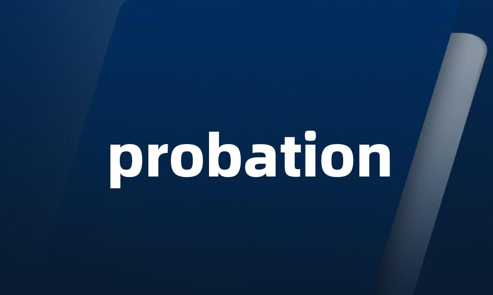 probation