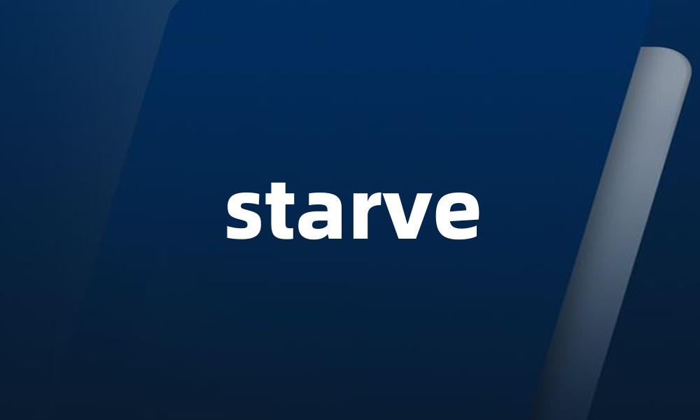 starve