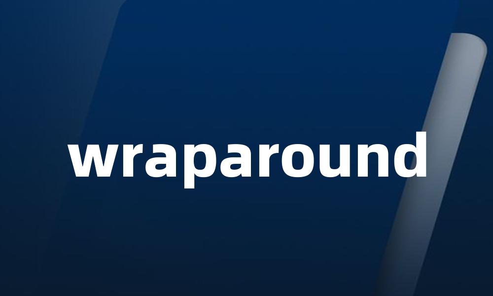 wraparound