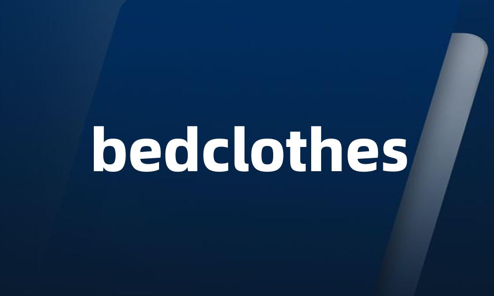 bedclothes