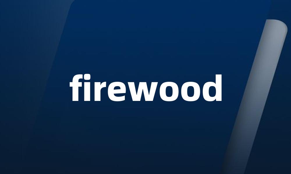 firewood