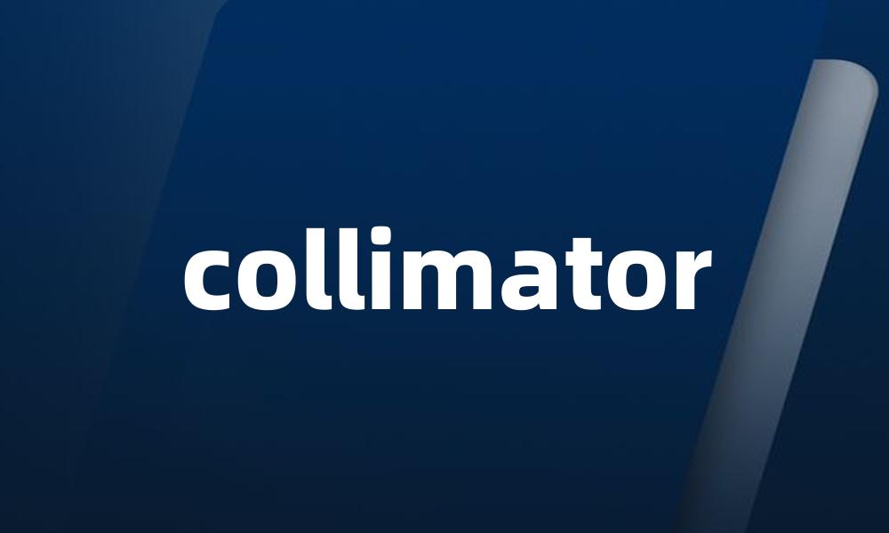 collimator