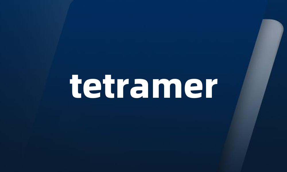 tetramer