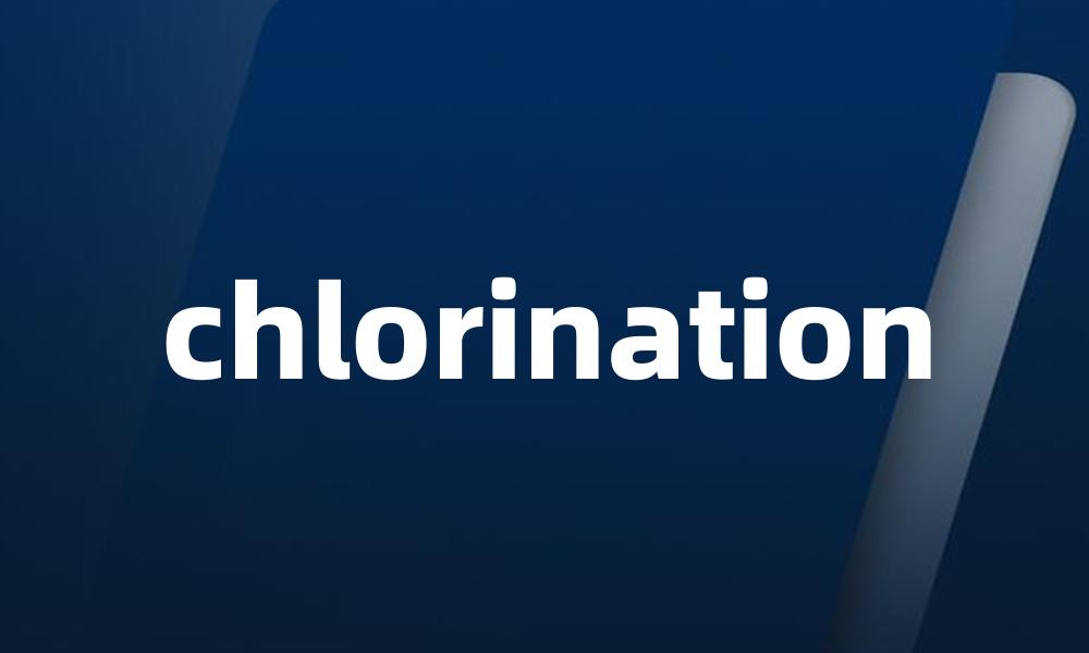 chlorination