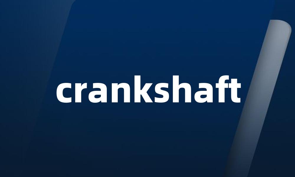 crankshaft