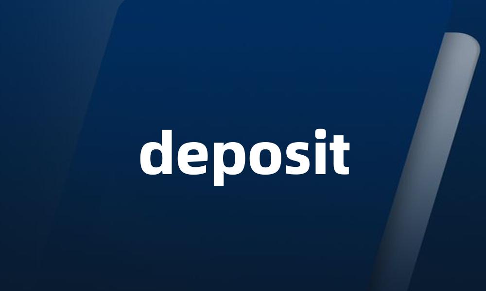 deposit