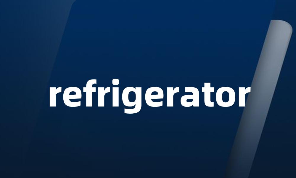 refrigerator