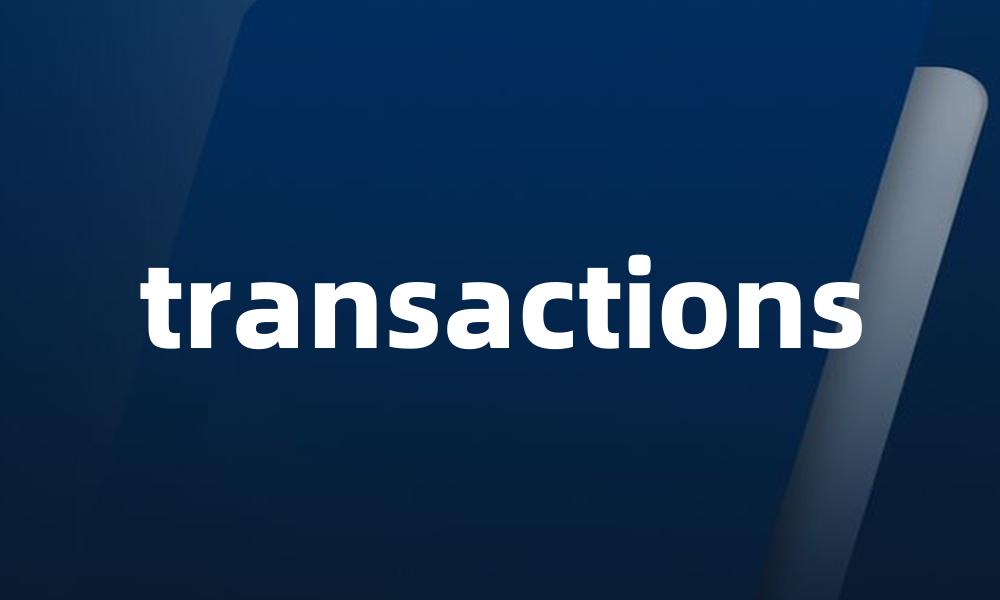 transactions