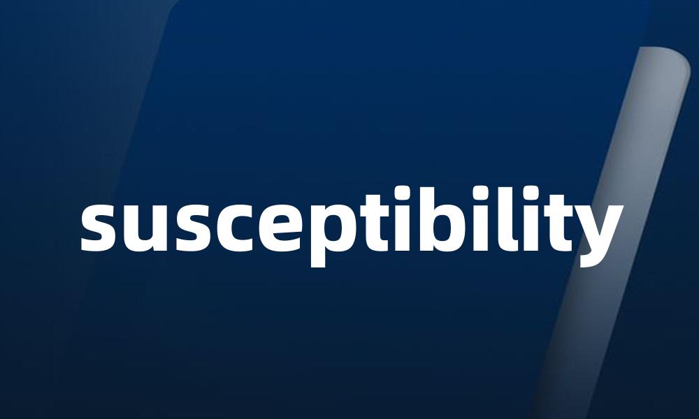 susceptibility