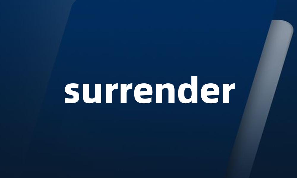 surrender