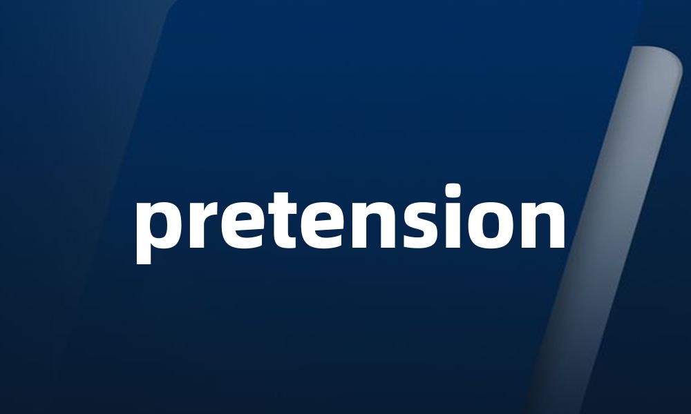 pretension