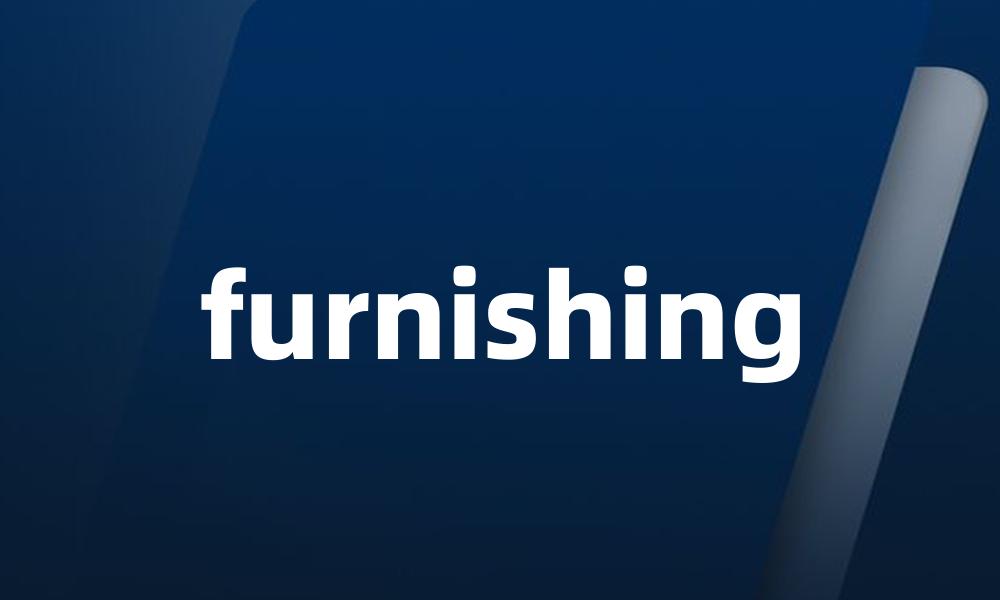 furnishing