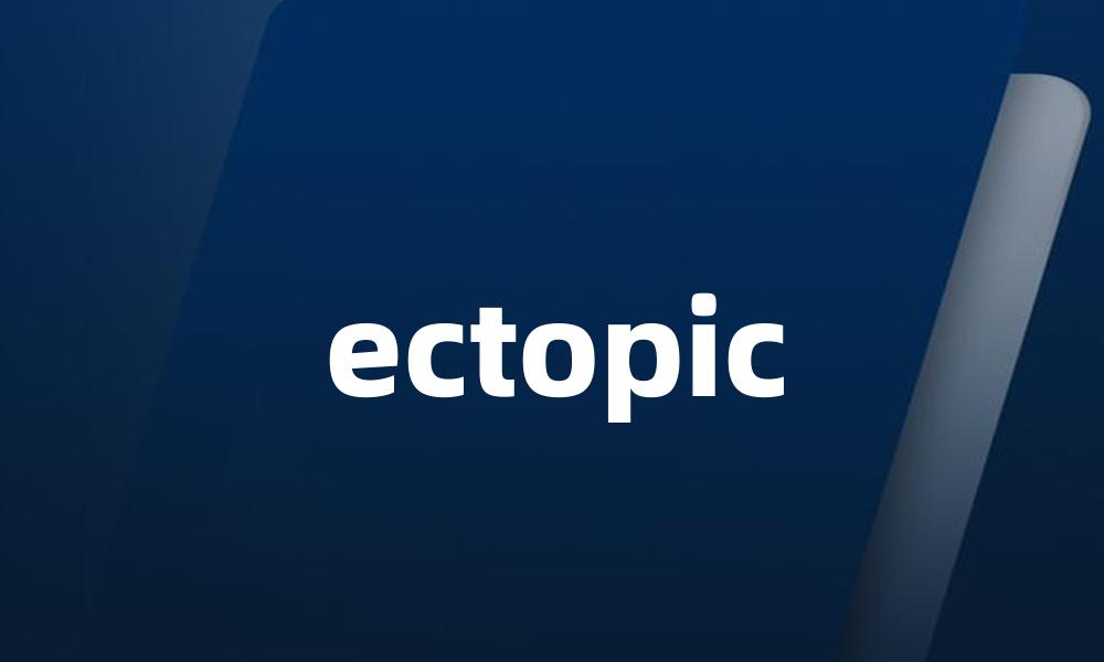 ectopic