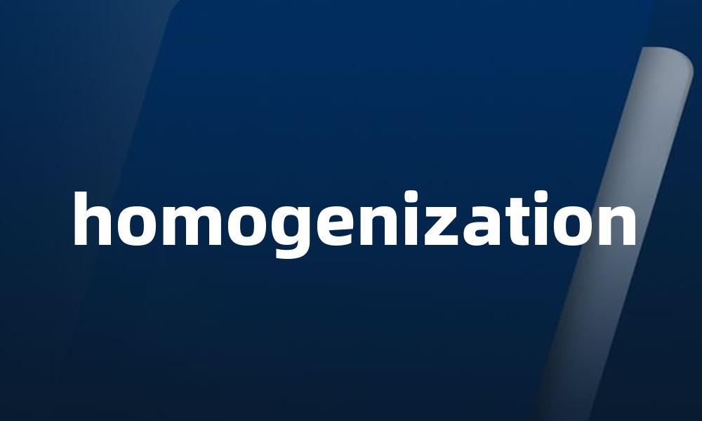 homogenization